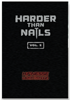 Harder Than Nails Vol 2